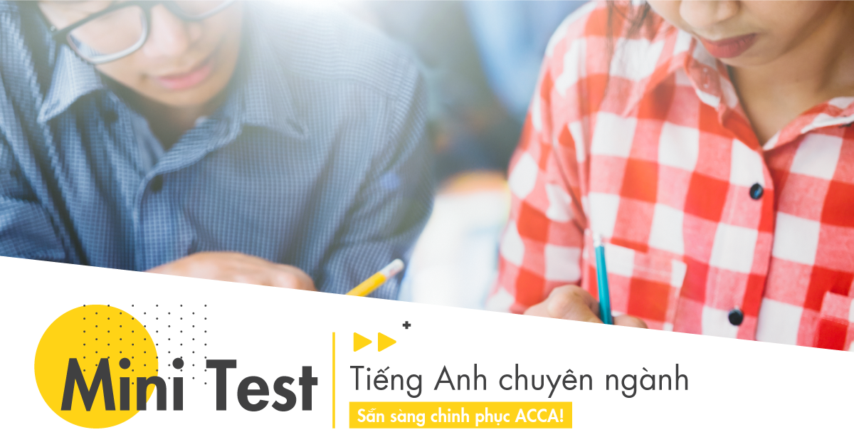 Mini test tiếng Anh chuyên ngành