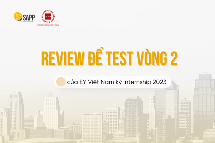 Review đề test năng lực của EY kì Internship (3)