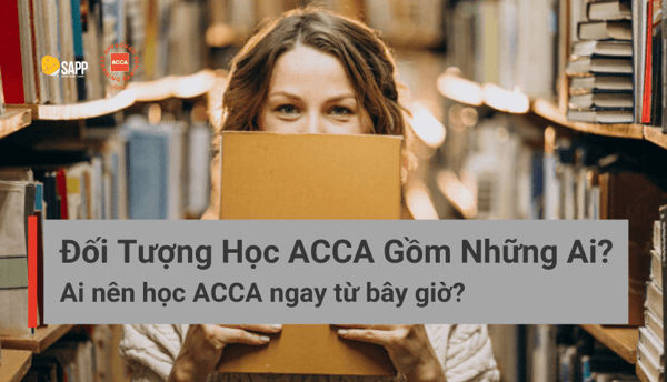 Đối tượng học ACCA SAPP.edu.vn