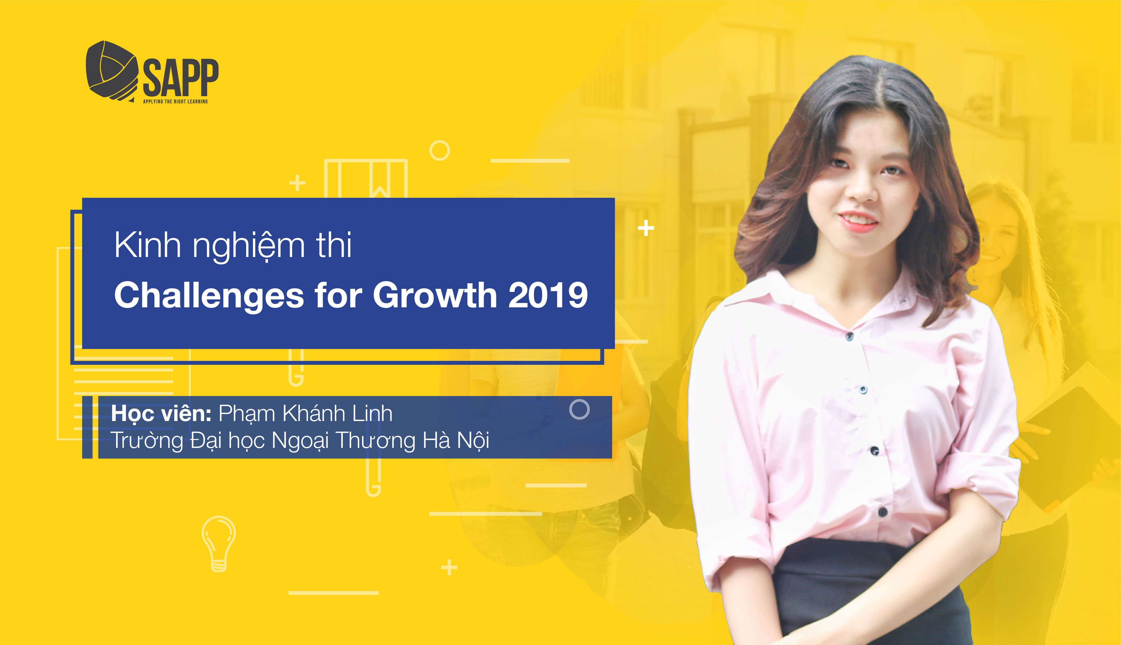 Kinh Nghiệm Thi Challenges For Growth 2019 Với Phạm Khánh Linh
