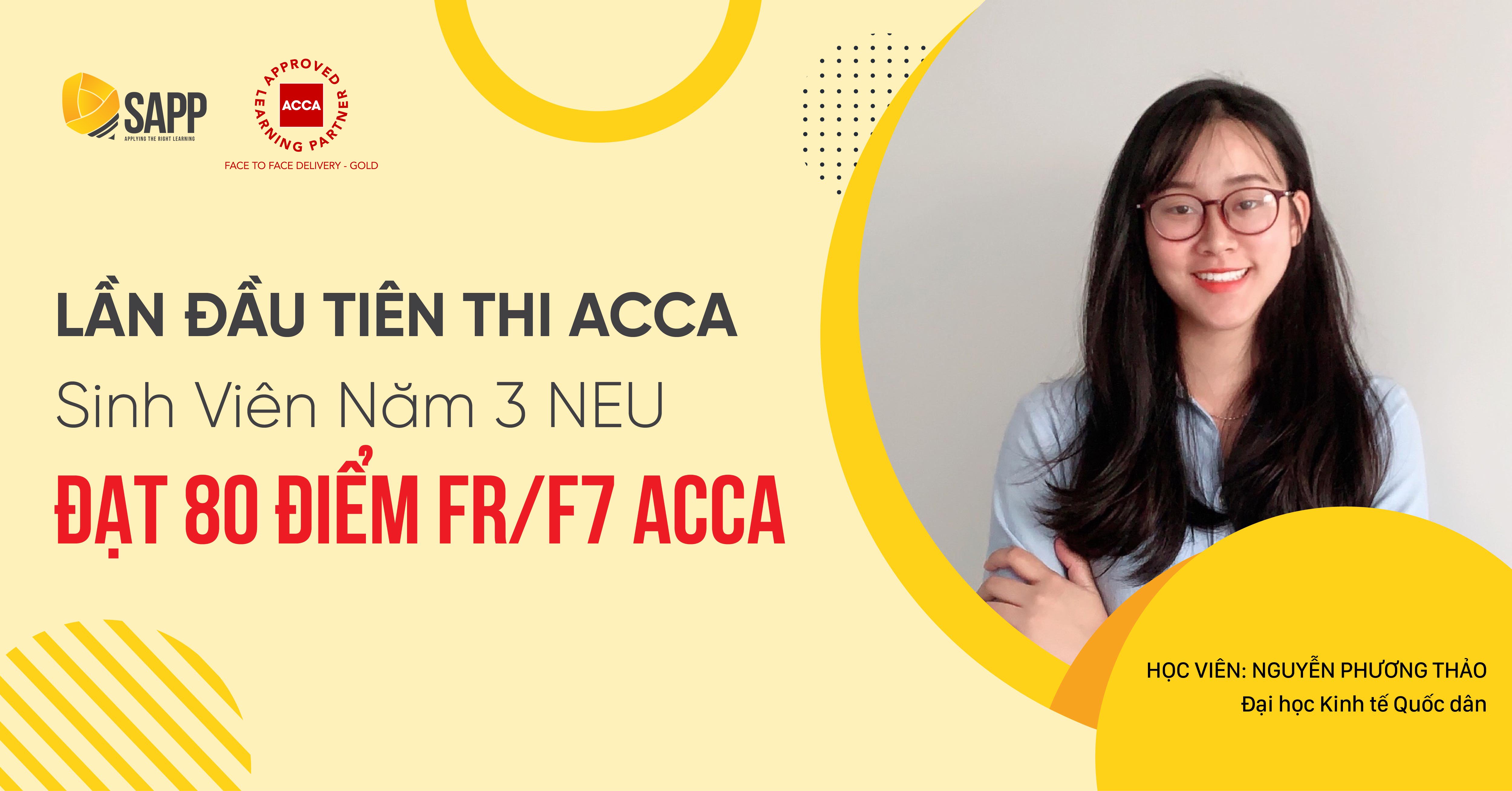 Bí quyết thi FR/F7 ACCA đạt 80 điểm trong lần đầu thi ACCA của sinh viên năm 3 Đại học Kinh tế Quốc dân